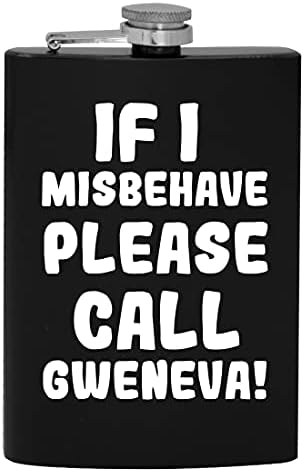 Yaramazlık Yaparsam Lütfen Gweneva'yı Arayın-8 oz Kalça Alkol Şişesi içmek