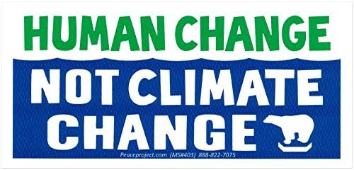 İnsan Değişimi Değil İklim Değişikliği-Çevre Küçük Manyetik tampon çıkartması / Çıkartma Mıknatısı 4,75 x 2,25 İnç