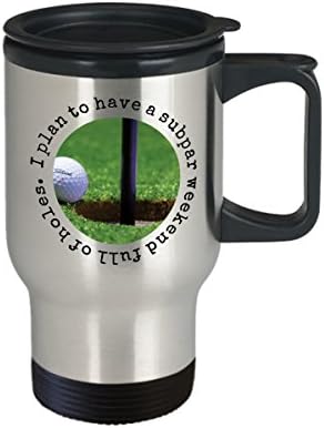 Komik golf seyahat kupası - Deliklerle dolu bir hafta sonu geçirmeyi planlıyorum - kapaklı 14 oz paslanmaz çelik yalıtımlı