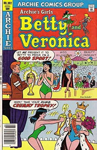 Archie'nin Kızları Betty Ve Veronica 302 VG; Archie çizgi romanı / Şubat 1981 Güzellik Yarışması