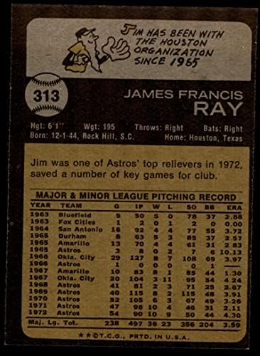 1973 Topps 313 Jim Ray Houston Astros (Beyzbol Kartı) ESKİ Astros